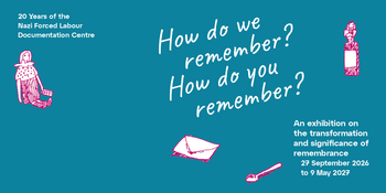 White handwritten-style text on a blue background asks, 'How do we remember? How do you remember?' Smaller text in the lower right corner reads, '20 Years of the Nazi Forced Labour Documentation Centre' and 'An exhibition on the transformation and significance of remembrance 27 September 2026 to 9 May 2027.' Simple pink line drawings of an envelope and a spoon are placed near the text.